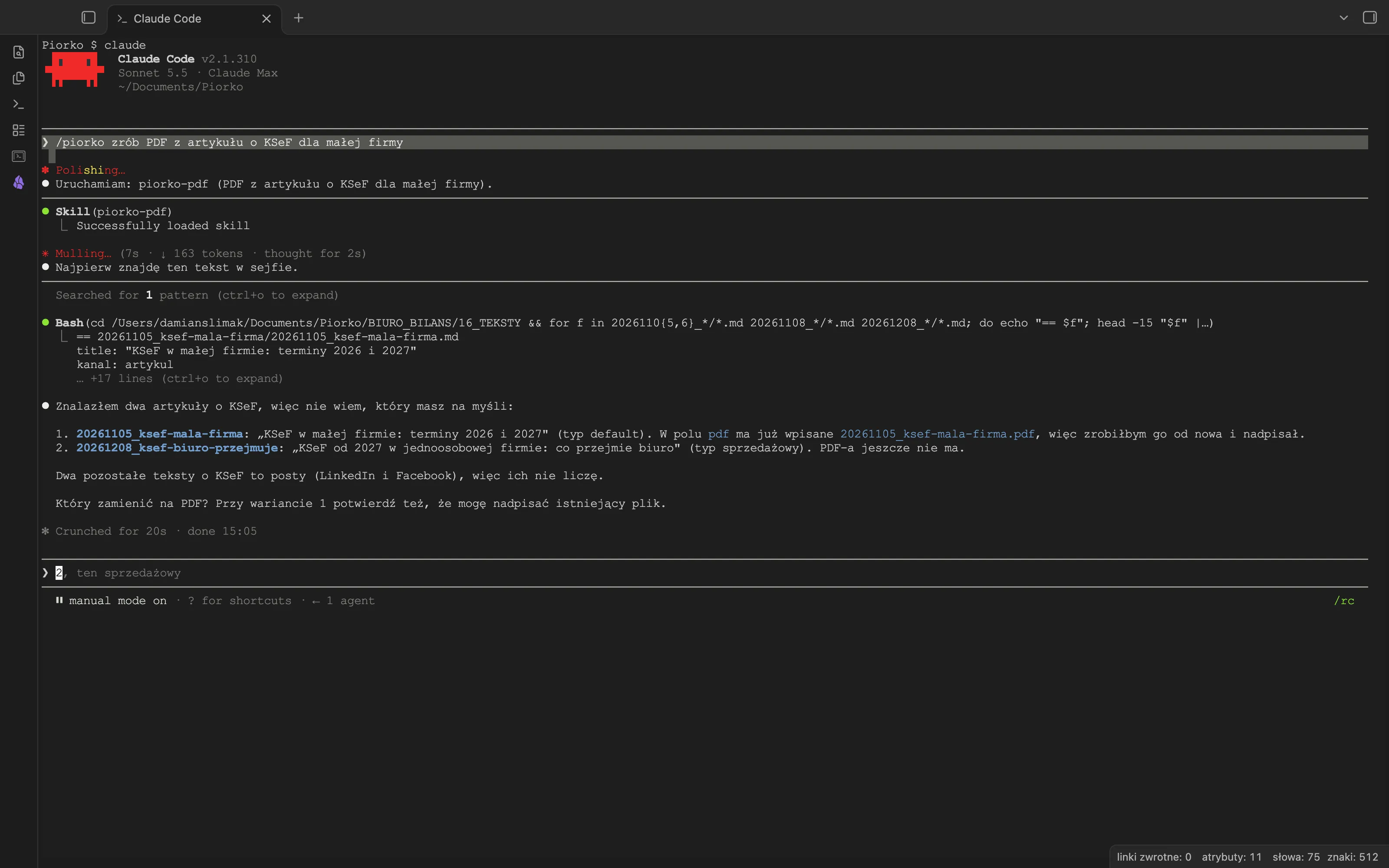 Terminal Claude Code: po poleceniu /piorko zrób PDF z artykułu o KSeF Piórko ogłasza uruchomienie piorko-pdf, znajduje dwa artykuły o KSeF i pyta, który zamienić na PDF
