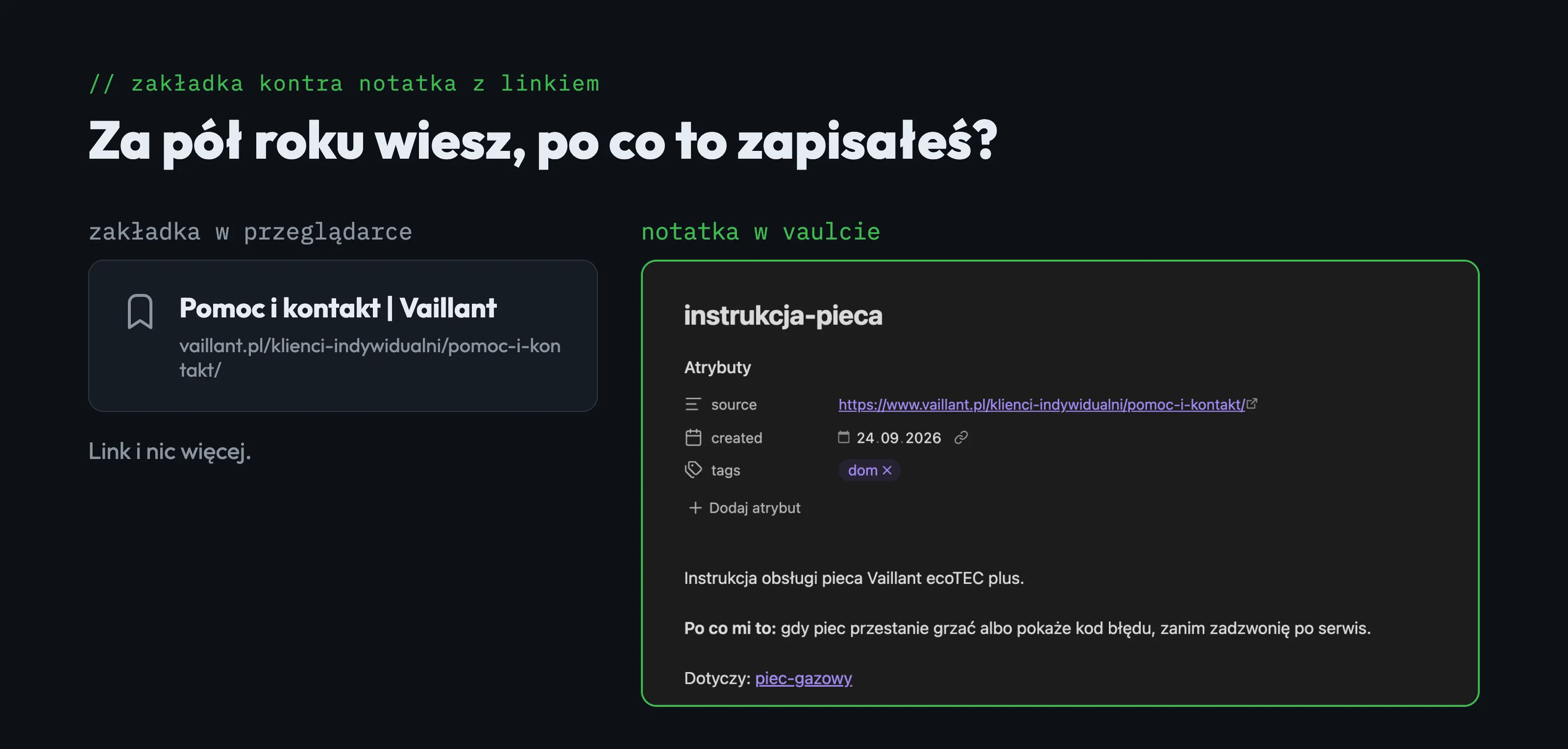Notatka z linkiem i jednym zdaniem uzasadnienia obok gołej zakładki