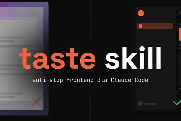 taste-skill — jak nauczyć Claude Code dobrego gustu