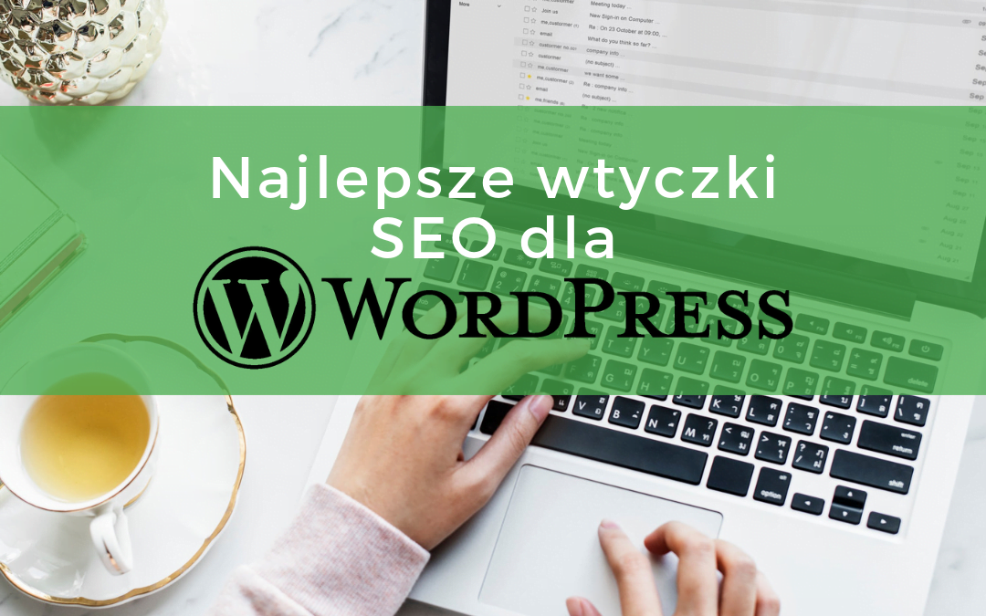 Najlepsze wtyczki SEO do WordPressa